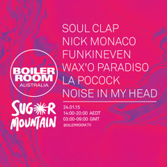 Soul Clap Boiler Room x Sugar Mountain Festival DJ Set