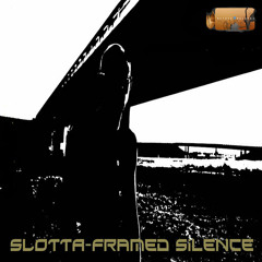 Framed Silence - Slotta[Paradise Mix]