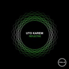Uto Karem - Reflective (Dosem Remix)