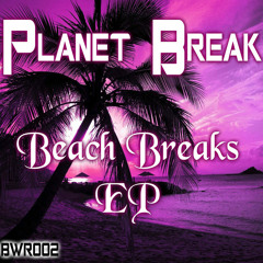 (BWR002)-Planet Break - Plastic Twisted (Original Mix)Available ON Beatport