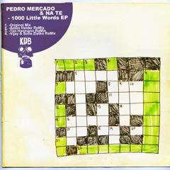 Pedro Mercado & Na Te - 1000 Little Words (Adam Helder Remix) [KDB054D]