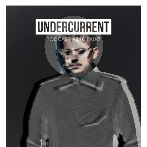 Undercurrent Podcast #010: Fabø