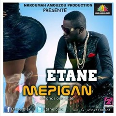 ETANE - MEPIGAN