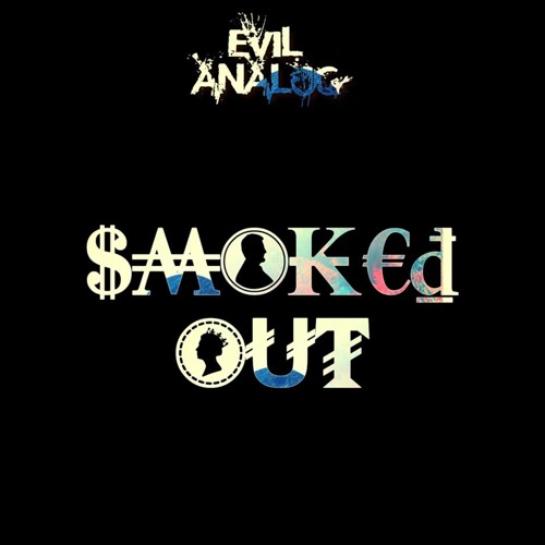 Evil Analog - Smoked Out (Original Mix)