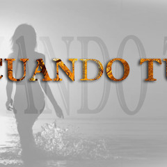 Cuando Tu