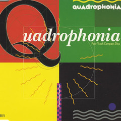 Quadrophonia - Quadrophonia (Extended Mix)
