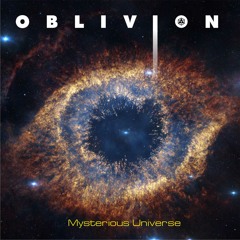 Oblivion - Mysterious Universe