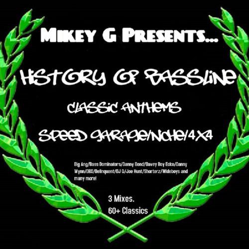 Mikey G Presents History Of Bassline Speed Garage Niche 4x4