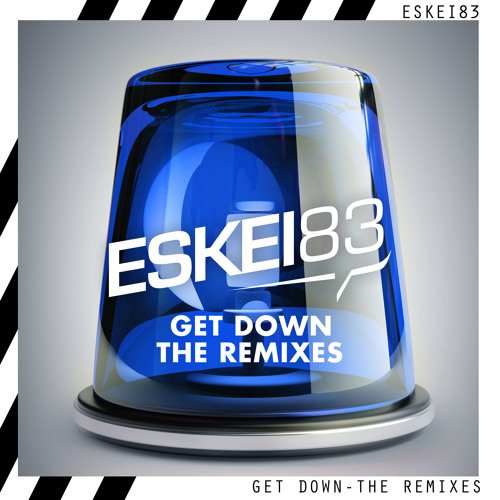 Eskei83 - Get Down (incl. Remixes by Stavros Martina, Chris Karns, DJ Cable, Natum + DJ Tool)