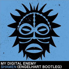 My Digital Enemy - Shamen (ENGELHART Bootleg) ***FREE DOWNLOAD***