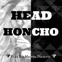 Head Honcho - Flee Boi Militia