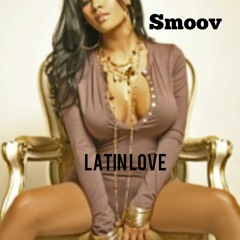 SMOOV- LATIN LOVE