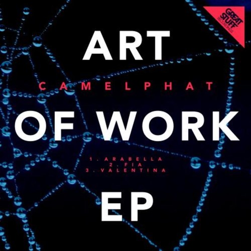 CamelPhat - Arabella - Art Of Work EP - Great Stuff Recordings
