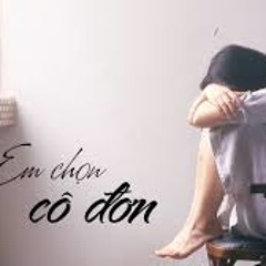 Em chọn cô đơn - Lương Bích Hữu (Lossless)