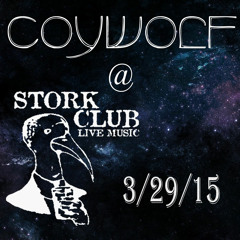 Coywolf Set @ The Stork Club