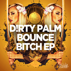 Dirty Palm - Bangin (Original Mix) - OUT NOW!