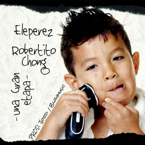 Una Gran Etapa ft. Robertito Chong (Prod. Jordi)