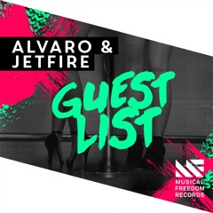 ALVARO & JETFIRE - Guest List (Original Mix) [OUT NOW]