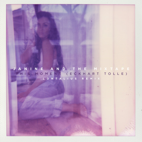 This Moment (Eckhart Tolle) Lontalius Remix