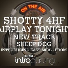 SHOTTY 4HF / BBC Introducing 28th March 2015!