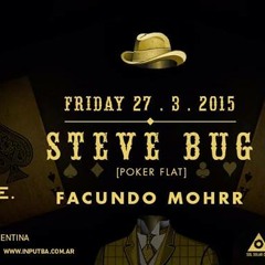 Live @ Input (Buenos Aires) - Facundo Mohrr, Steve Bug - Part 1