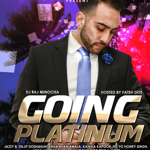 Going Platinum - World's Best Bhangra Crew 2015 Mixtape by DJ Raj Minocha Ft. Fateh DOE