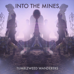 Into The Mines