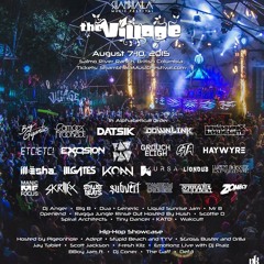 Shambhala 2015 - Village Stage - Main Headliners