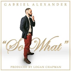 So What (Radio Edit) {Prod. By Logan Chapman}