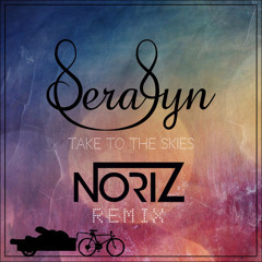 Serafyn - Take To The Skies (NoriZ Remix)