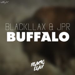 Blackllax & JPR - B U F F A L O ( ORIGINAL MIX )