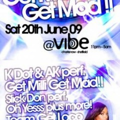 DJ Freddo, Ak & Kdot - Get Milli Get Mad 2009 Live @ Vibe