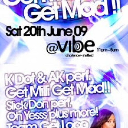 DJ Freddo, Ak & Kdot - Get Milli Get Mad 2009 Live @ Vibe