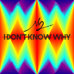 M2- I Don't Know Why (Original Mix)preview