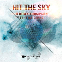 Jeremy Thompson feat. Athena Ripka - Hit the Sky