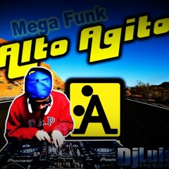 Mega Funk Alto Agito Tum Dum Dum - Dj Luis