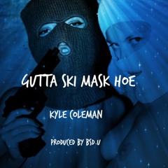 Gutta $ki Mask Hoe - middleclasskyle