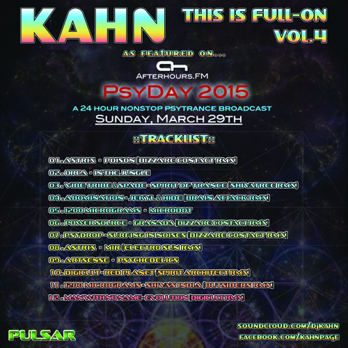 KAHN - This Is Full-On Vol.4 - AH FM PsyDay Mix - Spring 2015