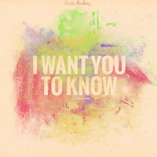 Party Rockerz - I Want You To Know (Xam Sato Remix)
