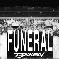 T3kken - Funeral (prod. By CVPELLV)