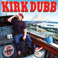 Kirk Dubb(Rmx. By Swift22nd)