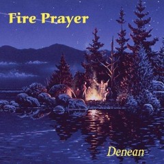 DENEAN - FIRE PRAYER 432 Hz