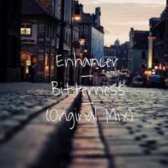 Enhancer - bitterness (Original Mix)
