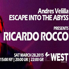 Escape Into The Abyss 028 with Andres Velilla & Ricardo Rocco