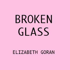 Broken Glass (Original)