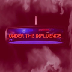 Under the Influence ft. Danny "D-Bo" Santos