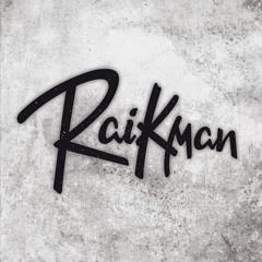 Raikman - To The Limit