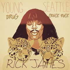 Young Drug Ft. Seatttle Crack Rock - Rick James
