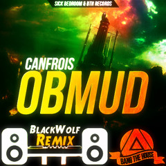 CANFROIS - Obmud (BlackWolf Remix)