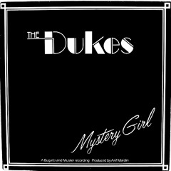 The Dukes - Mystery Girl (Swifft Edit)